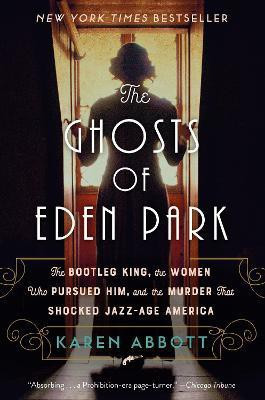 The Ghosts of Eden Park(English, Paperback, Abbott Karen)