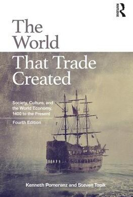 The World That Trade Created(English, Electronic book text, Pomeranz Kenneth)