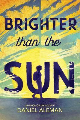 Brighter Than the Sun(English, Paperback, Aleman Daniel)