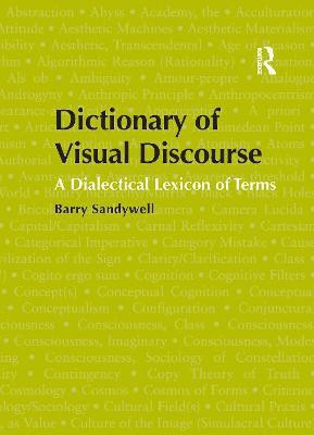 Dictionary of Visual Discourse(English, Paperback, Sandywell Barry)