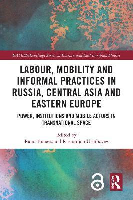 Labour, Mobility and Informal Practices in Russia, Central Asia and Eastern Europe(English, Electronic book text, unknown)