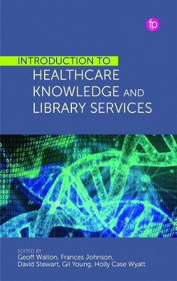 Introduction to Healthcare Knowledge and Library Services(English, Paperback, unknown)
