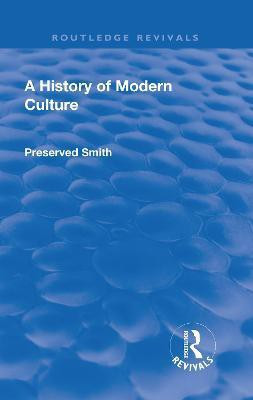 Revival: A History of Modern Culture: Volume I (1930)(English, Paperback, Smith Preserved)