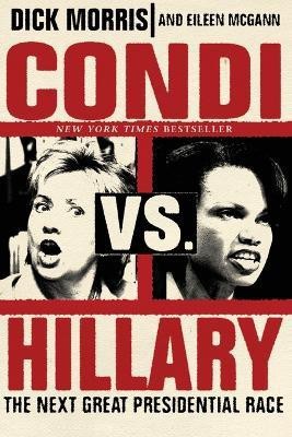 Condi vs. Hillary(English, Paperback, Morris Dick)