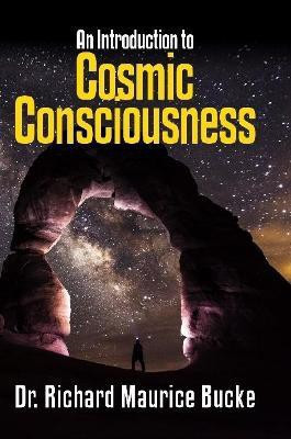 Cosmic Consciousness(English, Paperback, Bucke Richard Maurice Dr)