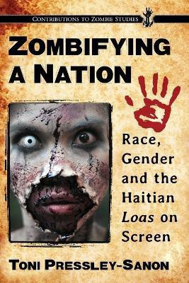 Zombifying a Nation(English, Paperback, Pressley-Sanon Toni)