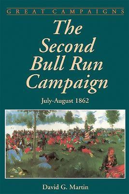 The Second Bull Run Campaign(English, Paperback, Martin David)