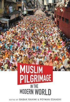 Muslim Pilgrimage in the Modern World(English, Paperback, unknown)