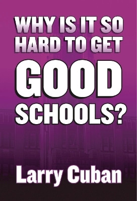 Why Is It So Hard to Get Good Schools?(English, Paperback, Cuban Larry)