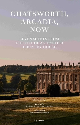 Chatsworth, Arcadia Now(English, Hardcover, Stonard John-Paul)