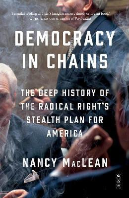 Democracy in Chains(English, Paperback, MacLean Nancy)