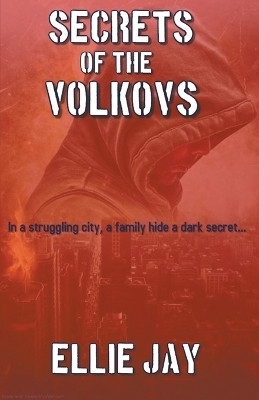 Secrets Of The Volkovs(English, Paperback, Jay Ellie)