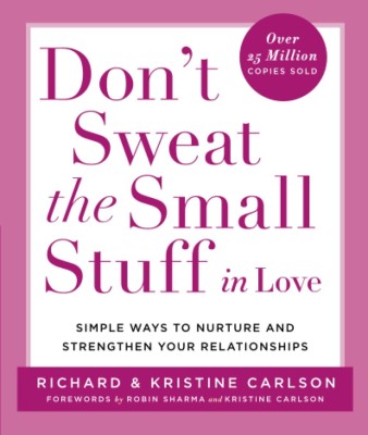 Don't Sweat The Small Stuff in Love(Paperback, Richard Carlson)