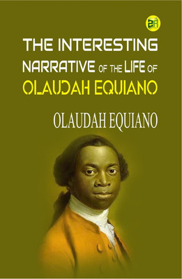 The Interesting Narrative of the Life of Olaudah Equiano(Paperback, Olaudah Equiano)
