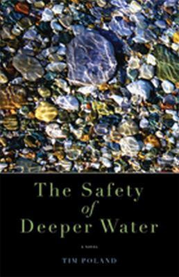The Safety of Deeper Water(English, Paperback, Poland Tim)