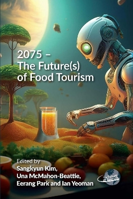 2075 - The Future(s) of Food Tourism(English, Paperback, unknown)