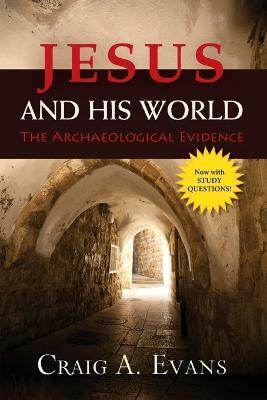 Jesus and His World(English, Paperback, Evans Craig A Dr)