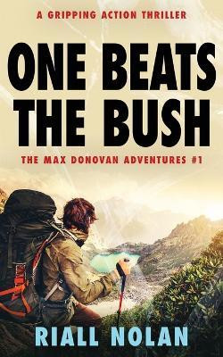 One Beats the Bush(English, Paperback, Nolan Riall)
