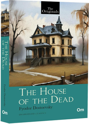 The House of the Dead(English, Paperback, Dostoevsky Fyodor)