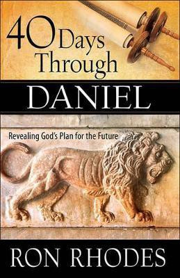 40 Days Through Daniel(English, Paperback, Rhodes Ron)