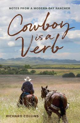 Cowboy Is a Verb(English, Paperback, Collins Richard)