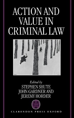 Action and Value in Criminal Law(English, Hardcover, unknown)