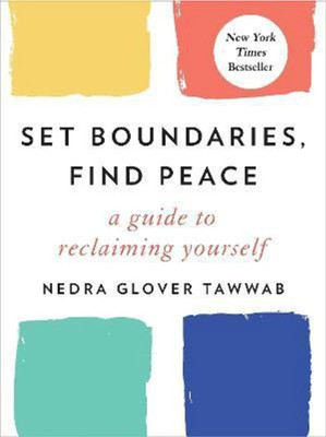 SET BOUNDARIES, FIND PEACE(Paperback, NEDRA GLOVER TAWWAB)