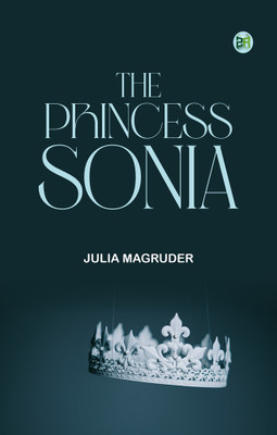 The Princess Sonia(Paperback, Julia Magruder)