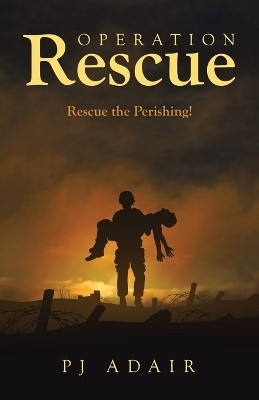 Operation Rescue(English, Paperback, Adair Pj)