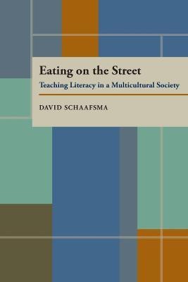 Eating On The Street(English, Paperback, Schaafsma David)