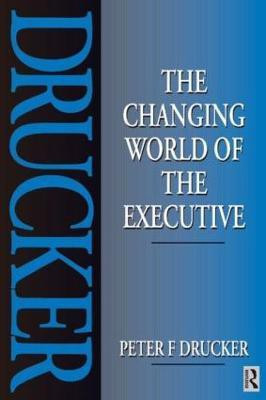 The Changing World of the Executive(English, Paperback, Drucker Peter)