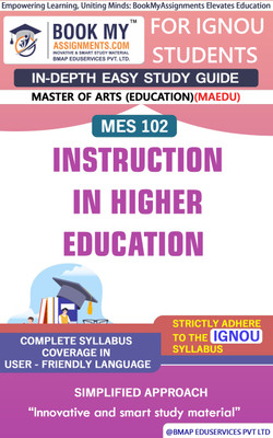 IGNOU MES 102 Instruction in Higher Education Study Guide (In Depth Guide) for Ignou Student(Paperback, BMA Publication)