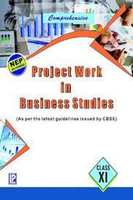 COMPREHENSIVE PROJECT WORK IN BUSINESS STUDIES - 9(LAXMI PUBLICATION PVT.LTD, ATUL PANDEY)