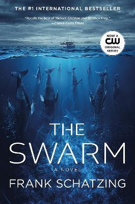 The Swarm(English, Electronic book text, Schatzing Frank)