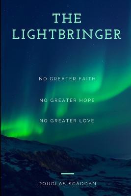 The Lightbringer(English, Paperback, Scaddan Douglas)