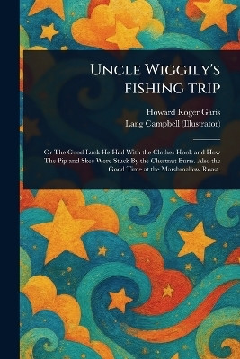 Uncle Wiggily's Fishing Trip(English, Paperback, Garis Howard Roger)