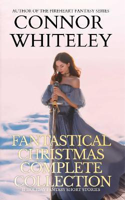 Fantastical Christmas Complete Collection(English, Paperback, Whiteley Connor)
