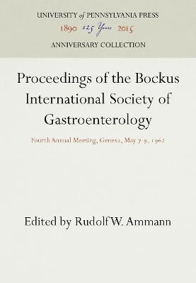 Proceedings of the Bockus International Society of Gastroenterology(English, Electronic book text, unknown)