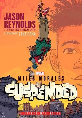 Miles Morales Suspended(English, Electronic book text, Reynolds Jason)