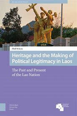 Heritage and the Making of Political Legitimacy in Laos(English, Electronic book text, Wilcox Phill)