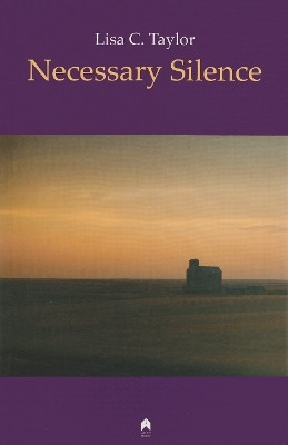 Necessary Silence(English, Paperback, Taylor Lisa C.)