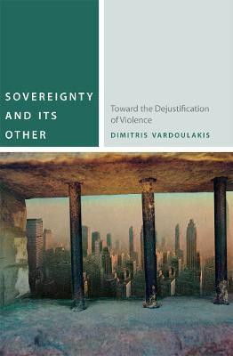 Sovereignty and Its Other(English, Hardcover, Vardoulakis Dimitris)