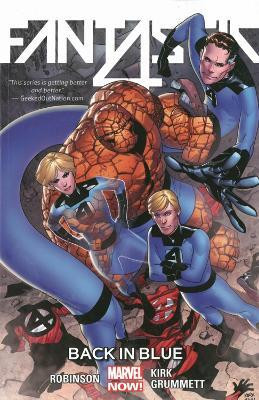 Fantastic Four Volume 3: Back In Blue(English, Paperback, Robinson James)