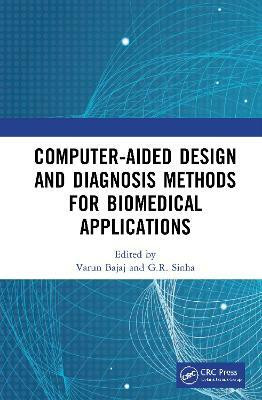 Computer-aided Design and Diagnosis Methods for Biomedical Applications(English, Hardcover, unknown)