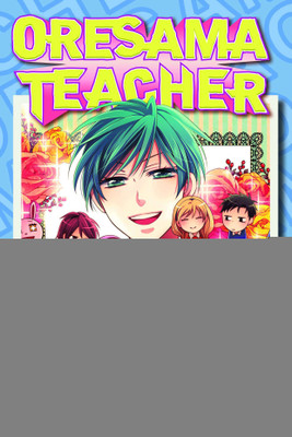 Oresama Teacher, Vol. 8: Volume 8(English, Paperback, Tsubaki Izumi)
