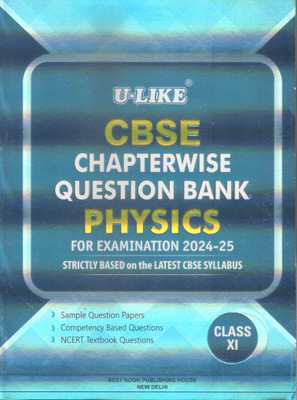 U-Like Cbse Chapterwise Question Bank Physics-Xi(English, Hardcover, unknown)