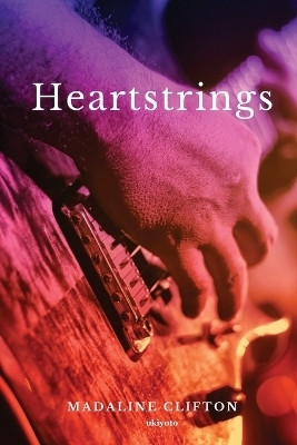 Heartstrings (Edition1)(English, Book, Madaline Clifton)