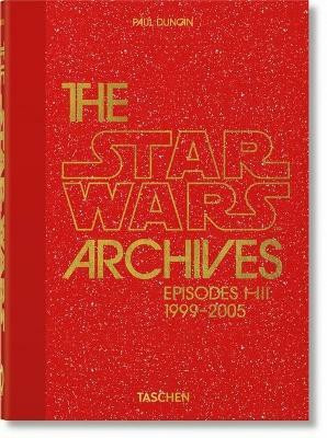 The Star Wars Archives. 1999-2005. 45th Ed.(English, Hardcover, Duncan Paul)