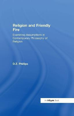 Religion and Friendly Fire(English, Hardcover, Phillips D.Z.)