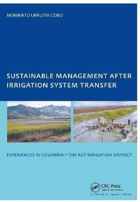 Sustainable Management After Irrigation System Transfer(English, Paperback, Urrutia Cobo Norberto)